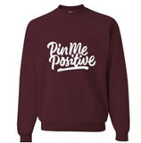 Maroon Pin Me Positive - Crew Neck