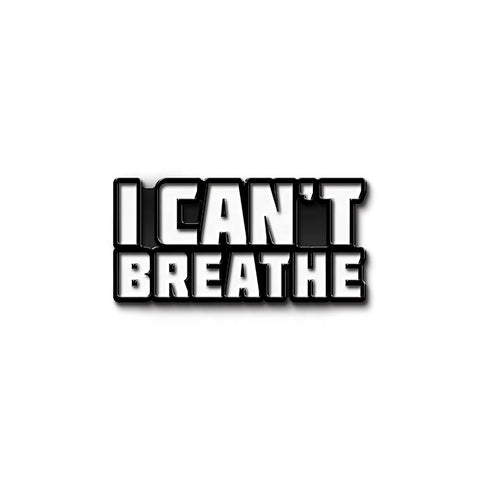"I Can't Breathe" Enamel Pin