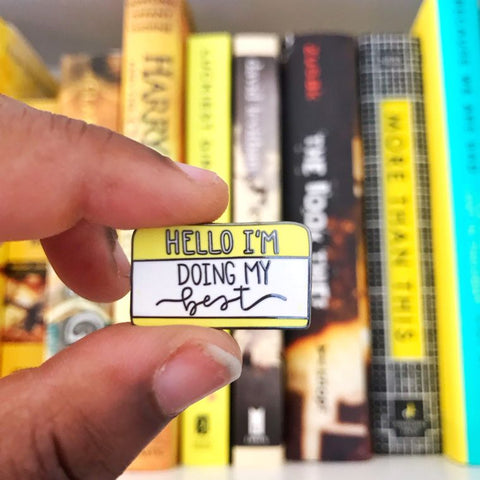 "Hello I'm Doing My Best" Nametag Enamel Pin