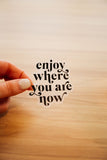 "Enjoy" Sticker